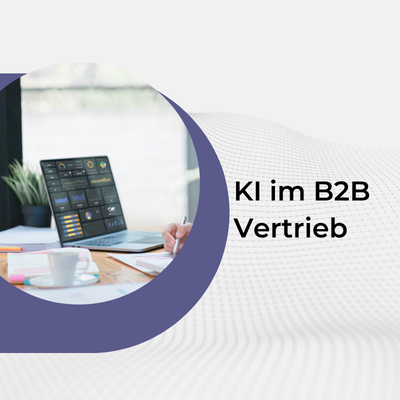 KI im B2B Vertrieb künstliche Intelligenz künstliche Intelligenz die Arbeitseffizienz